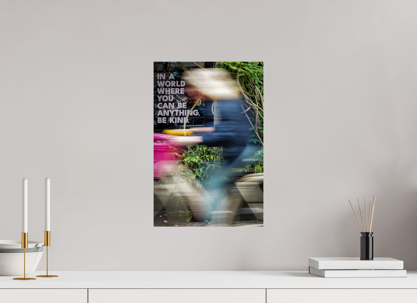 30 x 45 cm, Fine art prints unmounted Be kind