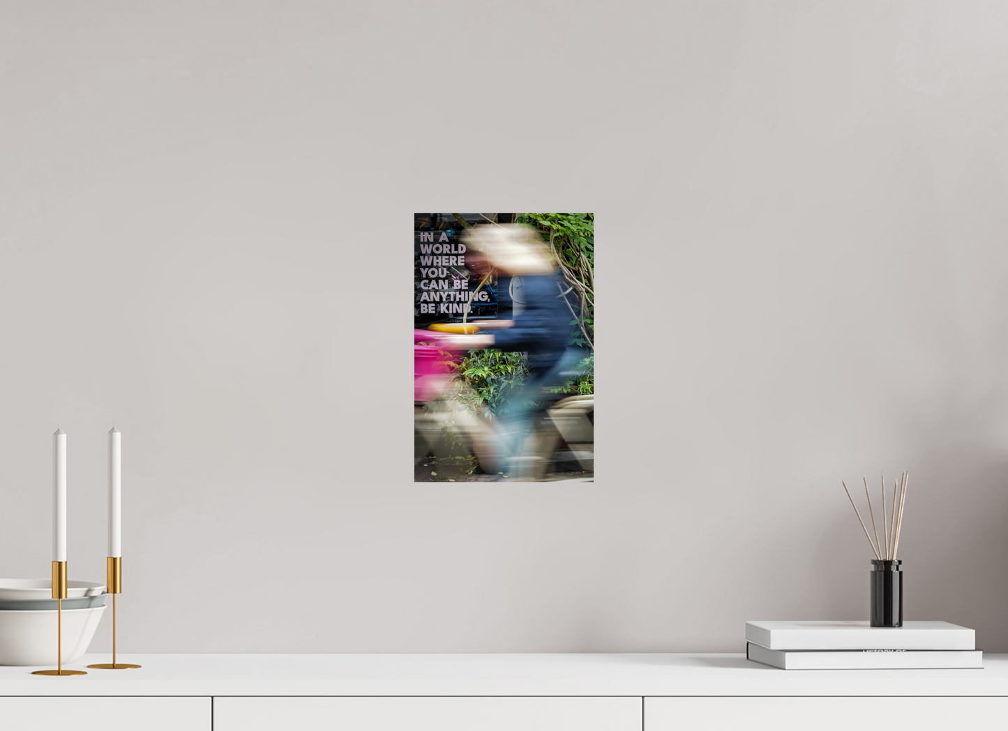 20 x 30 cm, Fine art prints mounted on Dibond Be kind